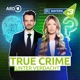 Bayern 3 True Crime - Schuld und Unschuld